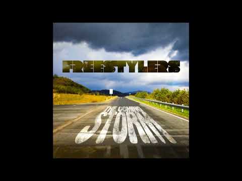 Freestylers   The Coming Storm    2013