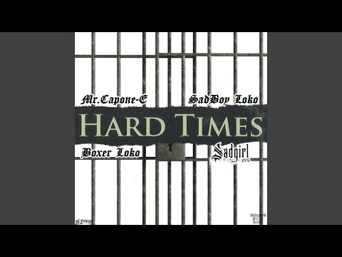 Hard Times (feat. SadBoy Loko)