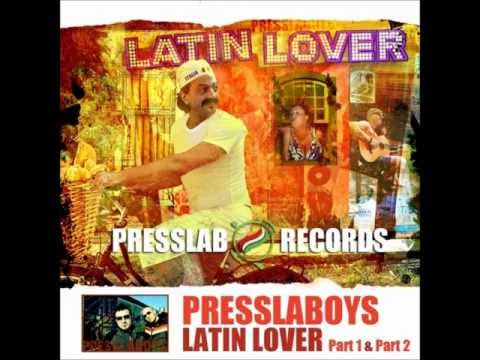 Presslaboys - Latin Lover (Original Mix)