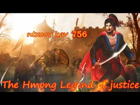Ntxoov kav The Hmong Legend (Part 756)