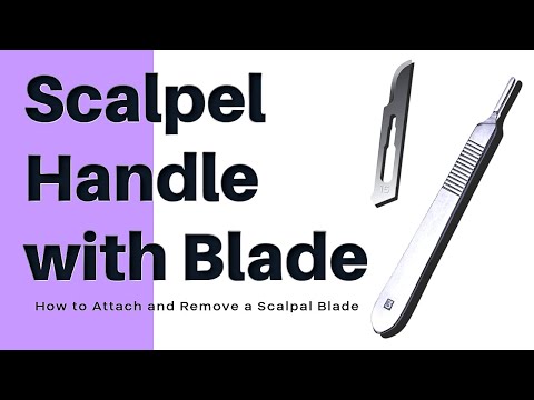 How to attach and remove a Scalpel Blade / Scalpel Handle with Blade