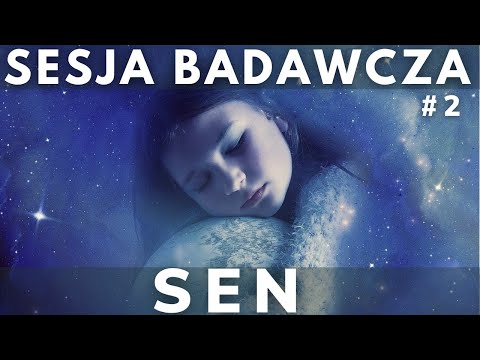 Sen - Sesja Badawcza - część 2 #hipnozaregresyjna
