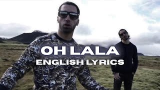 PNL – Oh Lala (Full English Translation + Lyrics)