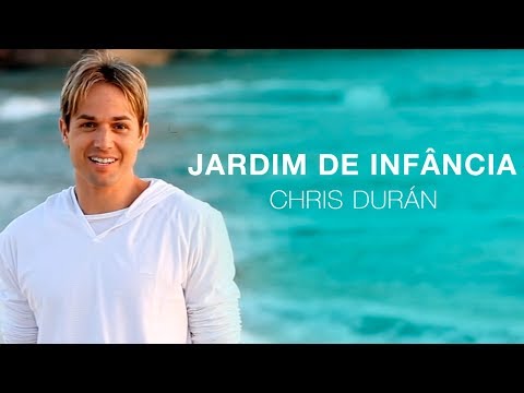 Chris Durán - Jardim de Infância - Clipe Oficial
