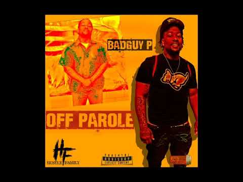 BadGuy P - "Blood Brothers" X Lou Skanless (2022) "Off Parole EP"