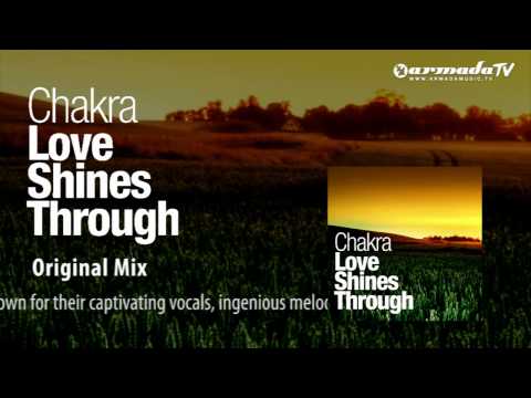 Chakra - Love Shines Trough (Original Mix)