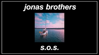 S.O.S. - Jonas Brothers (Lyrics)