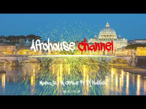 Mana Ju - M Cesar Ft. Dj Habias