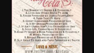 Kay Cola - Love &amp; Other Drugs