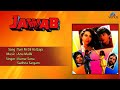 Jawab : Tum Pe Dil Aa Gaya Full Audio Song | Karishma Kapoor, Harish Kumar, Raj Kumar |