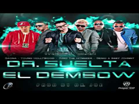 Dr Suelta El Dembow - Trebol Clan Ft. Juno,Gaona,Genio y Baby Johnny,Young Hollywood