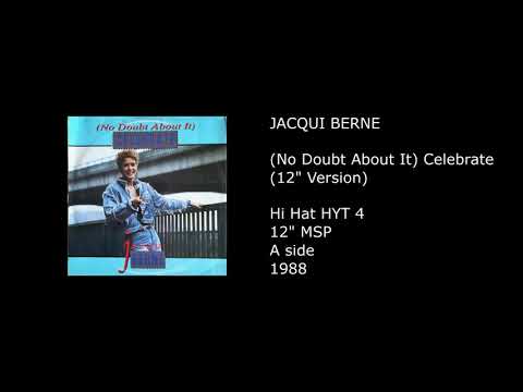 JACQUI BERNE - (No Doubt About It) Celebrate (12'' Version) - 1988