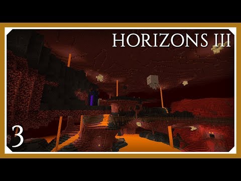FTB Horizons 3 | Nether & Cyclic Mod! | E03 (Modded Minecraft 1.12.2)