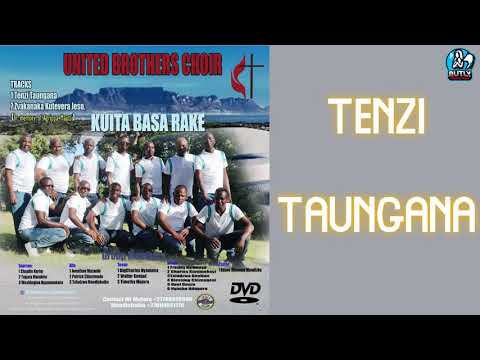 Tenzi Taungana - United Brothers Gospel Choir