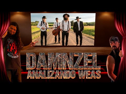 DAMNZEL Analizando Weas / The Dead South - In Hell I'll Be In Good Company