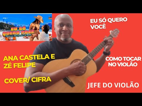 Eu Só Quero Você - Ana Castela