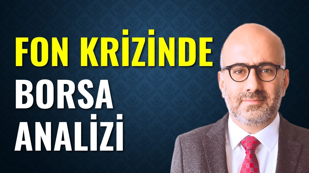 Fon Krizinde Borsa Analizi: Fiyat Seviyesi ve En Uygun Hisse Kriterleri
