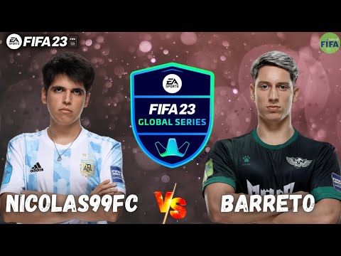 NICOLAS99FC VS BARRETO - FIFA 23 / GLOBAL SERIES 23 / FUT 23 | PRÓ VS PRÓ