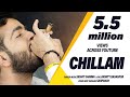 Chillam ~ Mohit Sharma ~ Full Audio Song