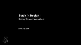 Black In Design: Opening Keynote, Hamza Walker