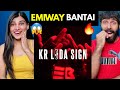 EMIWAY KR L DA SIGN REACTION OFFICIAL VIDEO EXPLICIT Emiway Bantai Reaction