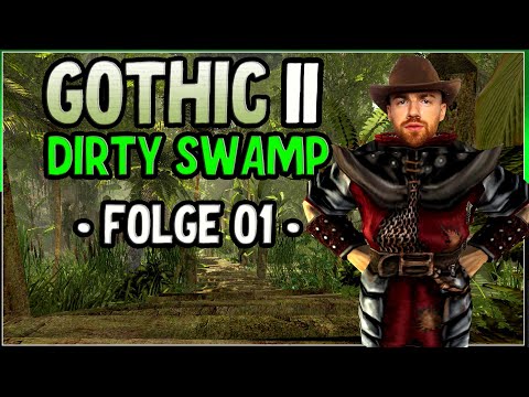 Gothic DNdR Remake im Dschungel? | Gothic 2 Let's Play (Dirty Swamp 3.0) | Folge 01
