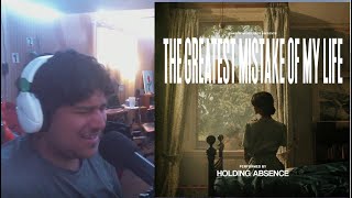 Vibing Out | The Greatest Mistake of My Life - Holding Absence (Full Album Reaction/Review)