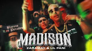 ZARAMAY & LIL PANI - Madison (Video oficial)