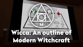 Wicca: An outline of Modern Witchcraft, with Ahiram