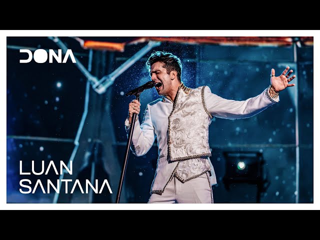 Luan Santana - DONA (Ao Vivo na Lua)