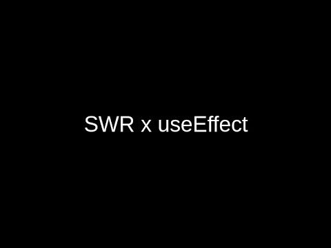 useEffect X SWR for fetching data