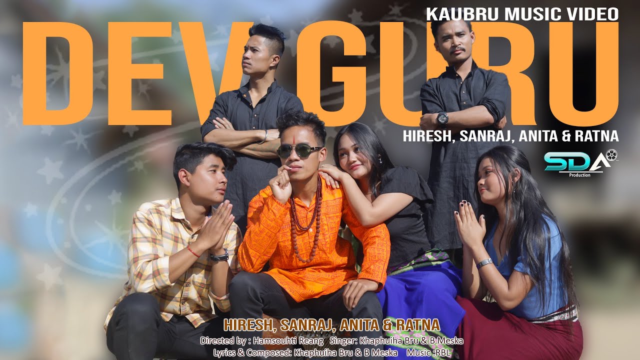 Dev Guru | Official Kaubru Music Video | Khaphuiha Bru ft B Meska | Sunraj | Hiresh | Anita | Ratna