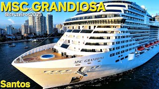 MSC GRANDIOSA  cruzeiro  cruise navio Santos Salvador Buzios @cruzeiros2025  maior #drone #ship