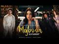 Majboor | Sheheryar Rehan x Zoha Waseem | Musical Artist | Aap ka he kehna banta