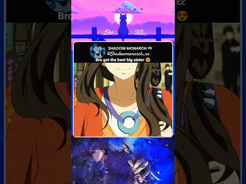 Bro got the best big sister 😍