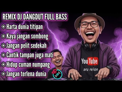Harta dunia titipan || Remix DJ Dangdut Full Bass terbaru 2025 #djremix 