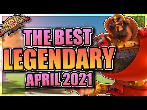 Best Legendary Commanders in Rise of Kingdoms [April 2021 Tier List]