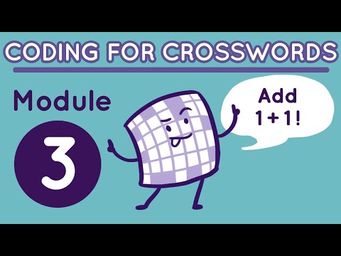 Coding For Crosswords Module 3 Add 1 Plus 1