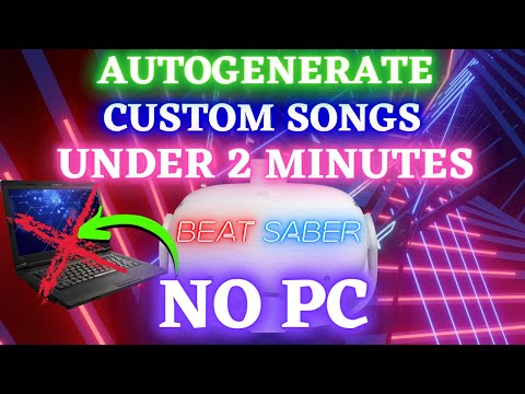 Create YOUR OWN BEAT SABER Custom Songs NO PC in 2 MINUTES - VERY EASY! OCULUS QUEST 2