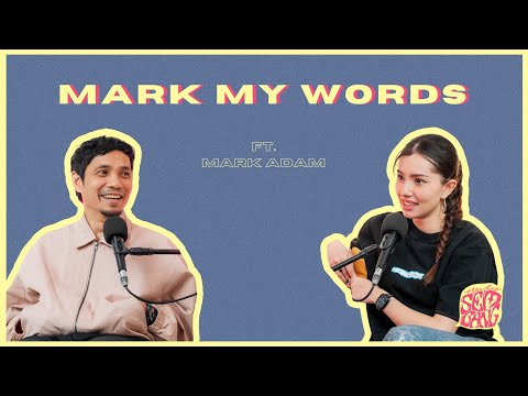 Studio Sembang - Mark My Words ft. Mark Adam