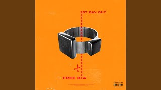 FREE BIA (1ST DAY OUT) Music Video