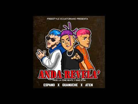 ESPANO X GUANUCHE X ATEN - ANDA REVELA | VIDEO OFICIAL