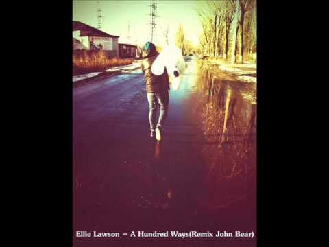 Ellie Lawson - A Hundred Ways (Remix John Bear)