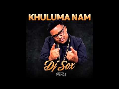 Dj Sox ft Prince - Khuluma nami