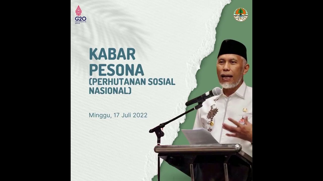 KABAR PESONA (PERHUTANAN SOSIAL NASIONAL) MINGGU, 17 JULI 2022