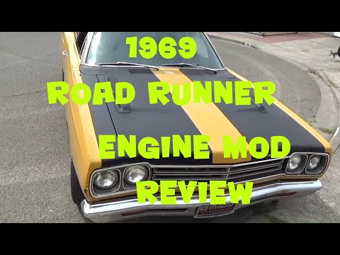 1969 PLYMOUTH ROAD RUNNER ENGINE MOD REVIEW