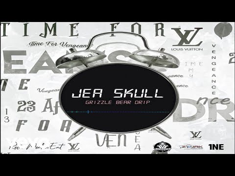 Jea Skull - Grizzle Bear Drip (Official Audio)