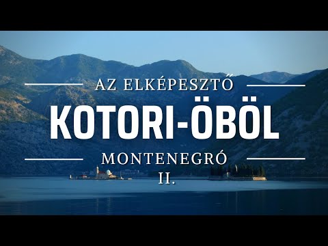 ⛵️A Kotori-öböl és a Njegos panorámaút | Az Elképesztő Montenegró 2. | Bringábor kerékpártúra |🚴‍♂️