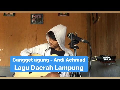 Cangget Agung - Rizki Kurniawan Cover Lagu Daerah Lampung