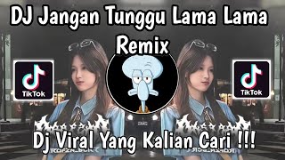 Download lagu DJ JANGAN TUNGGU LAMA LAMA REMIX FULL BASS VIRAL TIKTOK TERBARU 2025 YANG KALIAN CARI ! mp3